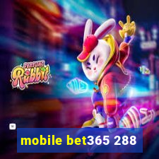 mobile bet365 288